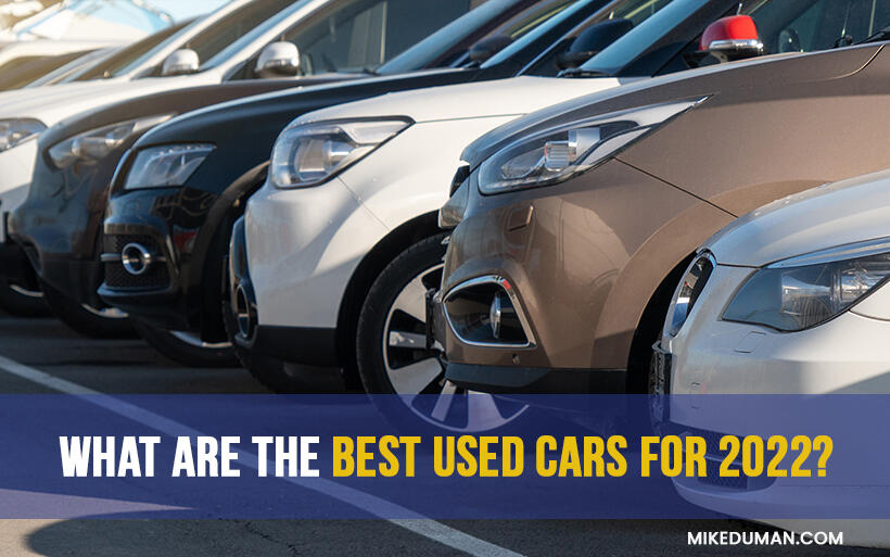 What Are the Best Used Cars for 2022?