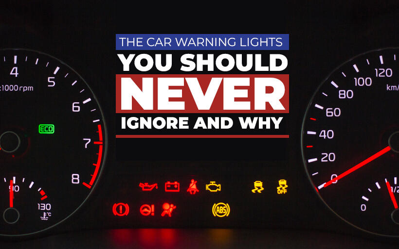 Don't Ignore These Car Warning Lights