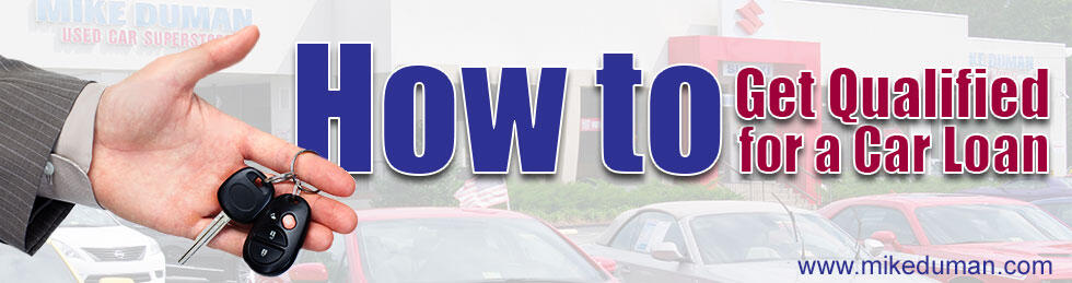 How to Get Qualified for a Car Loan