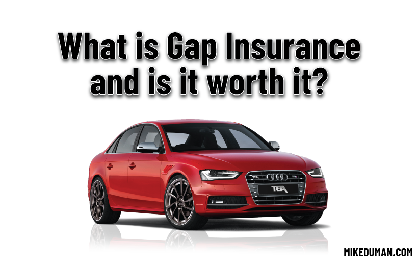 What is Gap Insurance and is it worth the cost?