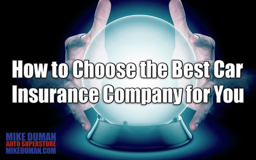 How to choose the best car insurance company for you