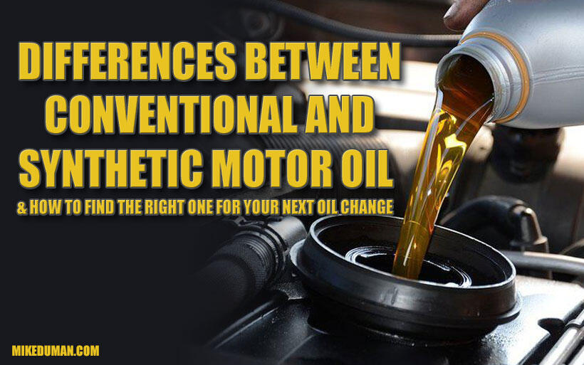 The difference between regular and synthetic motor oil