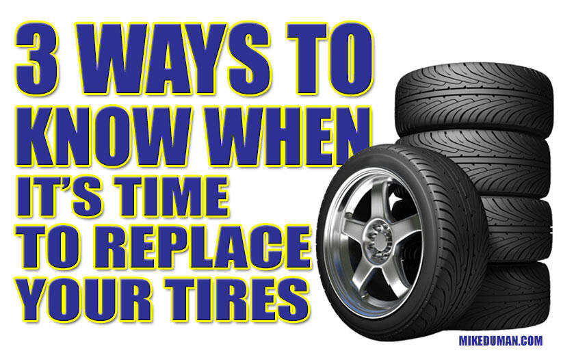 How to determine when it's time to replace your tires