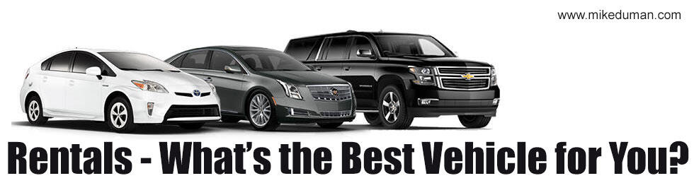 Rentals- What's the Best Vehicle for You?