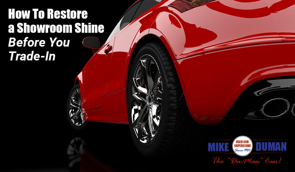 How To Recover That Showroom Shine Before a Trade-In